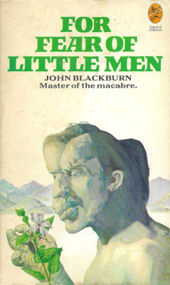 For Fear Of Little Men, by John Blackburn (Sidwick and Jackson, 1972).From Ebay.