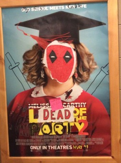 newtgeiszler:  impossiblerebelblaze: SO THIS WAS THE MOVIE POSTER FOR DEADPOOL 2 AT THE MOVIE THEATRE IN MY TOWN THEY MADE IT THEMSELVES BECAUSE THE ACTUAL POSTER NEVER GOT HERE that is such a deadpool move i thought it was a real fucking poster 