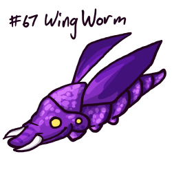 popkas:   All the kids seem to be afraid of this guy.  What’s so scary about Wing Worm?  He kind of looks like he’s smiling.  Wing Worm is a Worm/Naga mix, and Nagas don’t have wings, so I have NO IDEA why this one ended up with a winged model. 