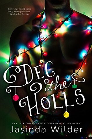 Dec The Holls by Jasinda Wilder
