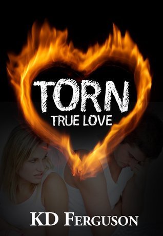 Torn True Love by K D Ferguson