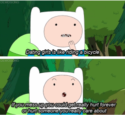 boddah-and-kurt:  they-call-me-almond:  azuzu27:  Life Lessons from Adventure Time.  How is this even a kid’s show  because this is what we missed as kids and they don’t want this next generation of children to miss it