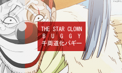  One Piece 30 Days ChallengeDay 3 : Favorite Villian ☞ The Clown Star Buggy 