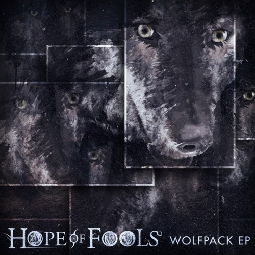 Hope Of Fools - Wolpack [EP] (2013)
