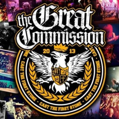 The Great Commission - Cast The First Stone (2013)