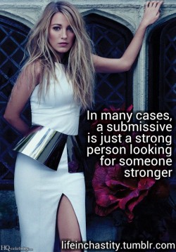 lifeinchastity:Blake Lively That&rsquo;s exactly right. It&rsquo;s almost like, she knows me! :) (good quote).
