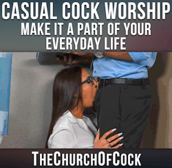 thechurchofcock:  casual cock worshipmake it a part of your everyday life