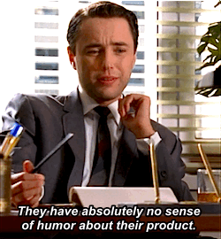 Pete Campbell Absolutely No Sense of Humor About Their Product