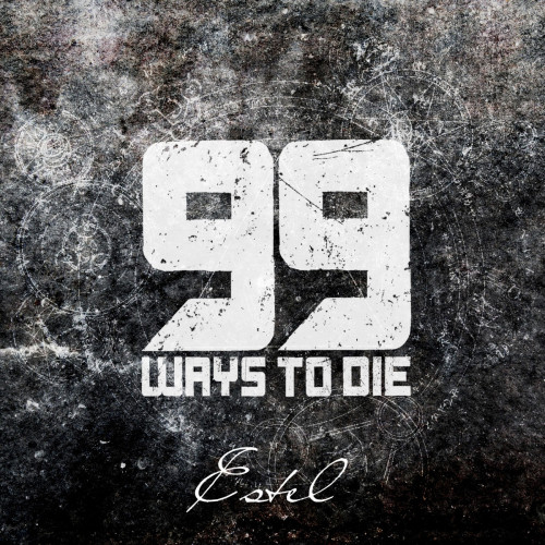 99 Ways To Die – Estel (2014)