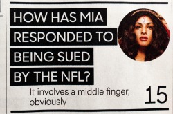 matangize:  miamatangi:  M.I.A. - NME OCTOBER 2013  &ldquo;MATANGI MUDRA is a meditation pose for a Hindu Goddess, which dates back 5,000 years. It involves raising your middle fingers. I raised my middle finger at the Super Bowl and I’m having to go