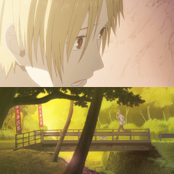 bizea:    They come without asking, and then they leave just the same. But once you meet them, even if nobody ever knows it, that encounter will change your life for the better.  Natsume Yuujinchou 