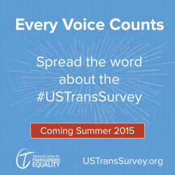 starlingsongs:  ironicdavestrider:  ryansallans:THE U.S. TRANS SURVEY LAUNCHES SUMMER 2015I cannot begin to tell you how important this survey is for the transgender community. The 2011 report and statistics are used EVERYWHERE. It is time to spread the