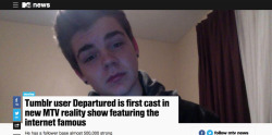 parkingstrange:  danielstfu:  csasandra:  departured:  mtv:  Tumblr user “Departured&ldquo; will be in the first cast in a new MTV reality show.  omg mtv, thank you so much for giving me this opportunity! i cant wait :)  i even remember when he had