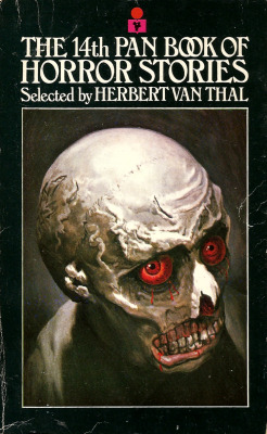 The 14th Pan Book of Horror Stories, selected by Herbert van Thal (Pan, 1973). From a charity shop on Mansfield Road, Nottingham.