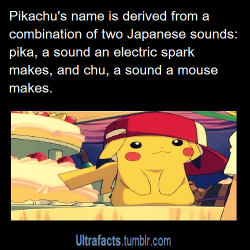 ultrafacts:According to series producer Satoshi Tajiri, the name is derived from a combination of two Japanese sounds: pika, a sound an electric spark makes, and chu, a sound a mouse makes. ピカピカ pikapika (onomatopoeia for sparkle) and チューチュー