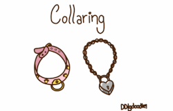 ddlgdoodles:  ddlgdoodles:  ddlgdoodles:  What is collaring? Different collars have different meanings. When you hear “collaring”, you tend to think of the ownership (mentioned below) but there are other ties when collars may be worn: Play collar