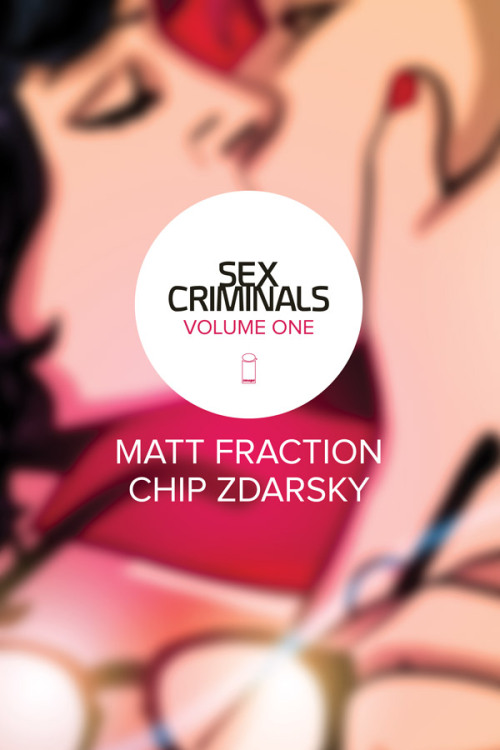 Sex Criminals Volume One
