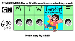 stevencrewniverse:  Confused about when to watch Steven Universe on your TV?  Ask yourself, “Is it 6:30?” If the answer is yes, TUNE INTO CARTOON NETWORK AND WATCH STEVEN UNIVERSE!!!! SU is now on TV at the same time every day. It can’t get much