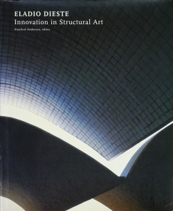 hamonikakoshoten:  Eladio Dieste: Innovation in Structural Art エラディオ・ディエステ
