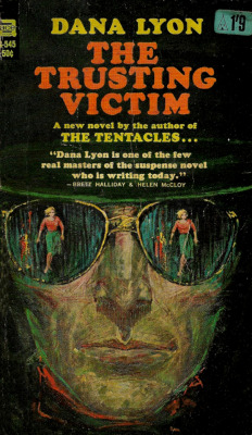 The Trusting Victim, by Dana Lyon (Ace Books, 1964)From Ebay.
