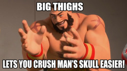 ifell-through-theice:  tenorsthoughts:  rebornica:  I keep seeing too many people complain about having big thighs and being fat or skinny so I made these! Encouraging Zangief!  Reblogging because I imagined it in his voice, in the tone, of how he spoke