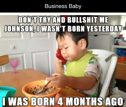 tastefullyoffensive:  Best of ‘Business Baby’Previously: Small Fact Frog   Bwahahahaha