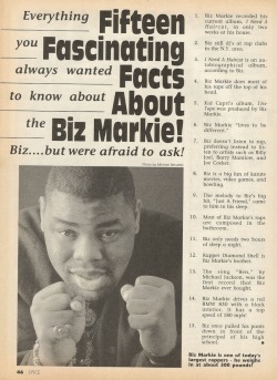 FIFTEEN FASCINATING FACTS ABOUT BIZ MARKIE Everything you always wanted to know about the Biz..but were afraid to ask.