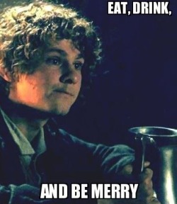 Or be Pippin, if you prefer