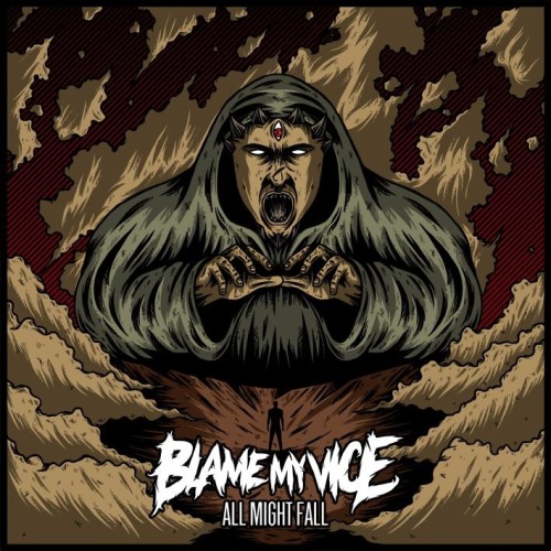 Blame My Vice - All Might Fall (2013)