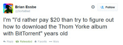 soundlyawake:  alandistro:  I don’t ever take screenshots of tweets and post them on tumblr, but damn, I’m feeling this. [x]  okay I don’t know who Thom Yorke is, but albums in general, YES  Thom Yorke is a god