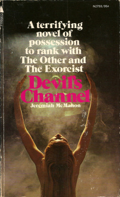 Devil’s Channel, by Jeremiah McMahon (Pyramid, 1972).From a charity shop in Arnold, Nottingham.