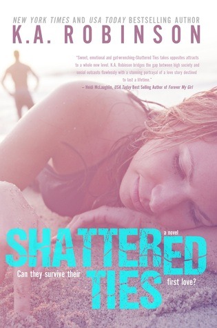 Shattered Ties by K A Robinson