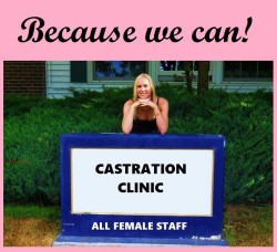 I used to have a blog called “castration-clinic”. Had to change the name, too off-putting. It’s now called femboi-under-all. I still have to go light on the castration posts. Turns a lot of people off. It is my strongest fetish, though. Maybe I