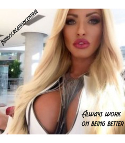 bimbocreationcentral:  The only thing to get past is your gag reflex and any worries about plastic surgery. Always work on being better.