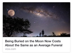 gingerten:  fidefortitude:  tardis-mind-palace:  the-black-jay:  fuks:  I am ready to die  What I really want to know, is does the body decompose? Does it just stay there forever? I’m not an expert on moon science, but I want answers.  moon science
