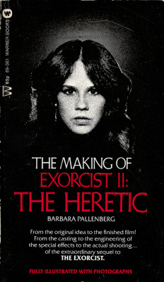 The Making Of Exorcist II: The Heretic, by Barbara Pallenberg (Warner Books, 1977).From Oxfam in Nottingham.