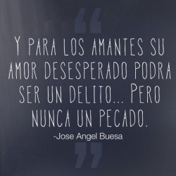 frasesdeamoryvida:  Imagen con frase de amor -José Ángel Buesa