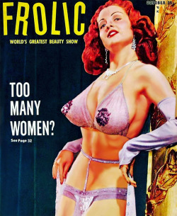 Tempest Storm appears on an October cover of ‘FROLIC’ magazine, as photographed by Russ Meyer..