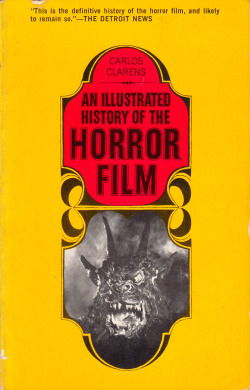 An Illustrated History Of The Horror Film, by Carlos Clarens (Capricorn Books, 1967).From a charity shop in Nottingham.