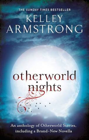 Otherworld Nights by Kelley Armstrong