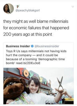 gameranimegal00: logynnrose:  weavemama:  MILLENNIALS ARE BLAMED FOR EVERYTHING IT’S GETTING SO OLD  The Black Death wasn’t transmitted by rats. It was transmitted by millennials.   Who has time to buy toys when we need to get avocados  