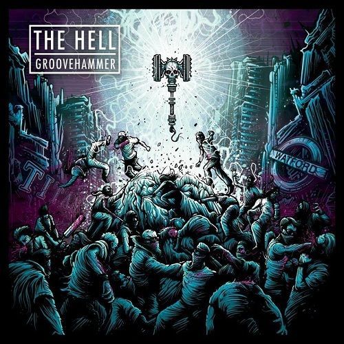 The Hell - Groovehammer (2014)