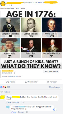 tazed-and-confuzed:  comtessedebussy: garcondesfleurs: MY HIGH SCHOOL FRENCH TEACHER IS NOT FUCKING AROUND, YOU GET ‘EM MADAME! Fun fact Hamilton also had a gun and still got shot   . 