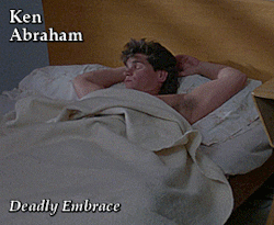 Ken AbrahamDeadly Embrace (1989)