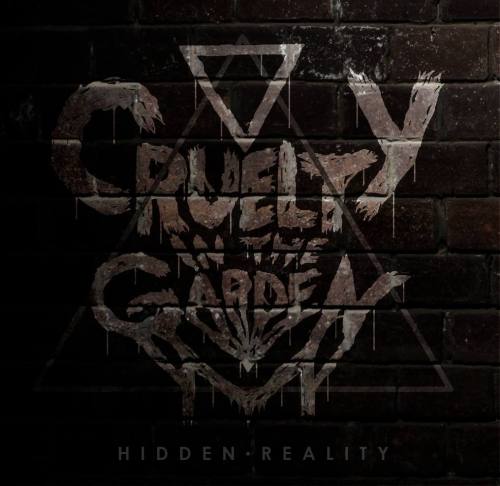 Cruelty In The Garden - Hidden Reality [EP] (2013)