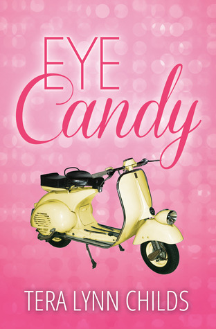 Eye Candy by Tera Lynn Childs