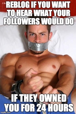 chastityguy:  Why not play a tumblr game today?For the purposes of the exercise advertised on the image, as you don’t have a picture of me, assume whatever you want. 