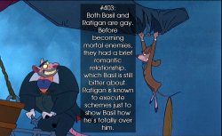 jacktalon:  lgbtdisneyheadcanons:  #403: Both Basil and Ratigan are gay. Before becoming mortal enemies, they had a brief romantic relationship, which Basil is still bitter about. Ratigan is known to execute schemes just to show Basil how he’s totally