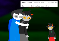 bowtie-season: Homestuck text posts with things I actually said in my #me tag