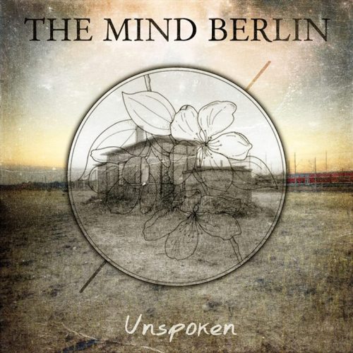 The Mind Berlin - Unspoken [EP] (2013)